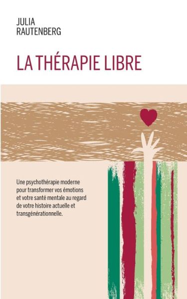 Cover for Rautenberg · La thérapie libre (Book) (2019)