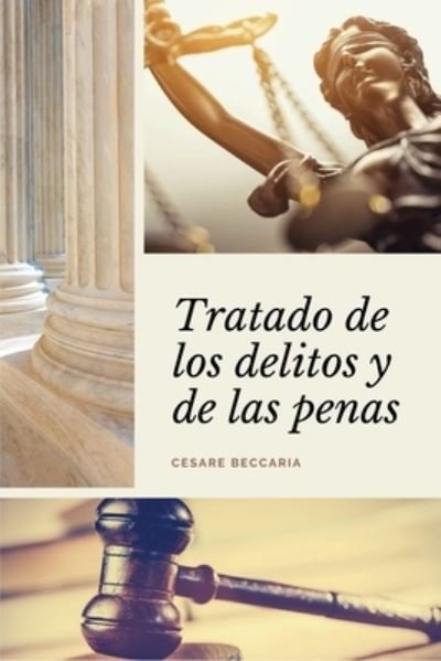 Cover for Cesare Beccaria · Tratado de los delitos y de las penas (Letra Grande) (Paperback Book) (2021)