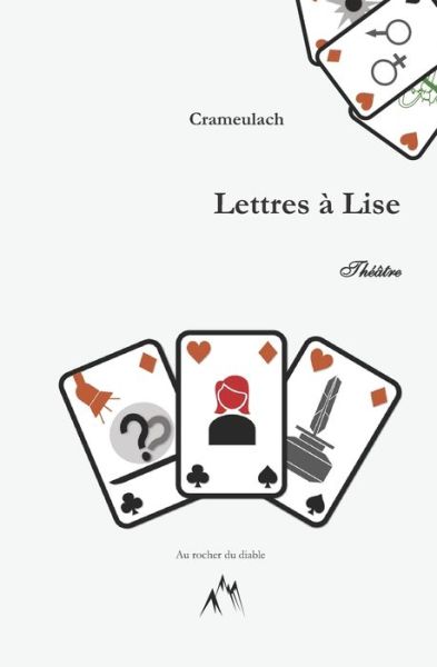 Lettres a Lise - Crameulach - Książki - Au Rocher Du Diable - 9782958205621 - 8 maja 2022