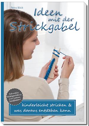 Cover for Petra Böck · Ideen mit der Strickgabel (Book) (2023)