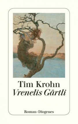 Cover for Tim Krohn · Detebe.23962 Krohn.vrenelis Gärtli (Buch)