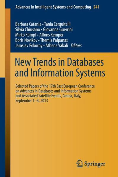 Cover for Barbara Catania · New Trends in Databases and Information Systems: 17th East European Conference on Advances in Databases and Information Systems - Advances in Intelligent Systems and Computing (Paperback Book) [2014 edition] (2013)