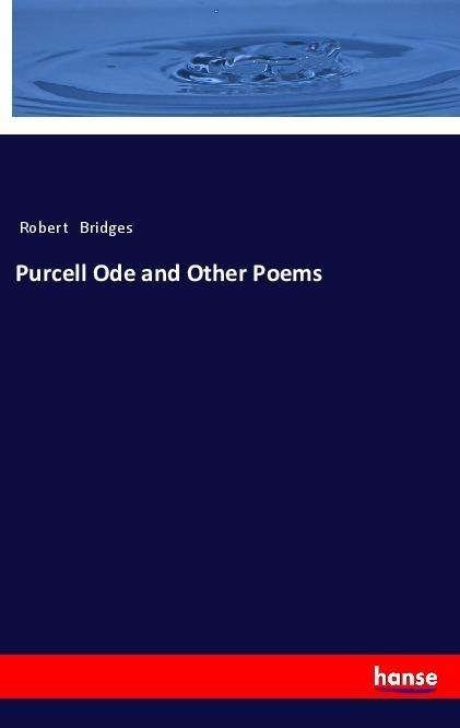 Cover for Bridges · Purcell Ode and Other Poems (Bok)