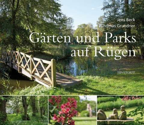 Gärten und Parks auf Rügen - Beck - Bøker -  - 9783356015621 - 