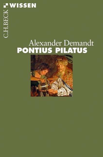 Demandt.Pontius Pilatus - Alexander Demandt - Książki -  - 9783406633621 - 