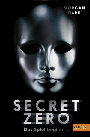 Cover for Dark · Secret Zero. Das Spiel beginnt ... (Book)