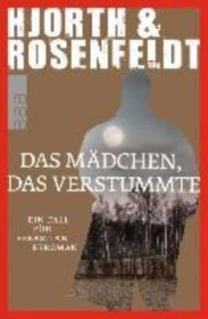 Cover for Hjorth &amp; Rosenfeldt · Das Madchen, das verstummte (Paperback Book) (2015)