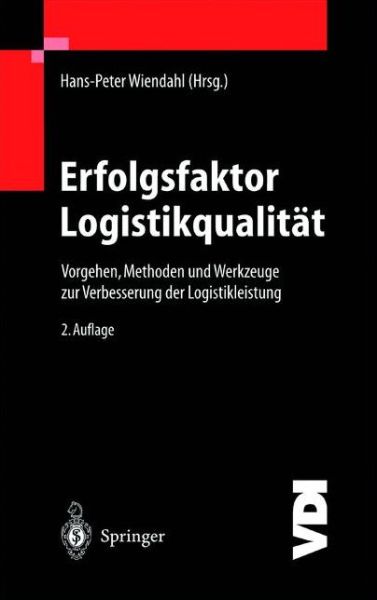 Cover for Hans-peter Wiendahl · Erfolgsfaktor Logistikqualitat (Paperback Book) [2nd 2. Aufl. 2002 edition] (2001)