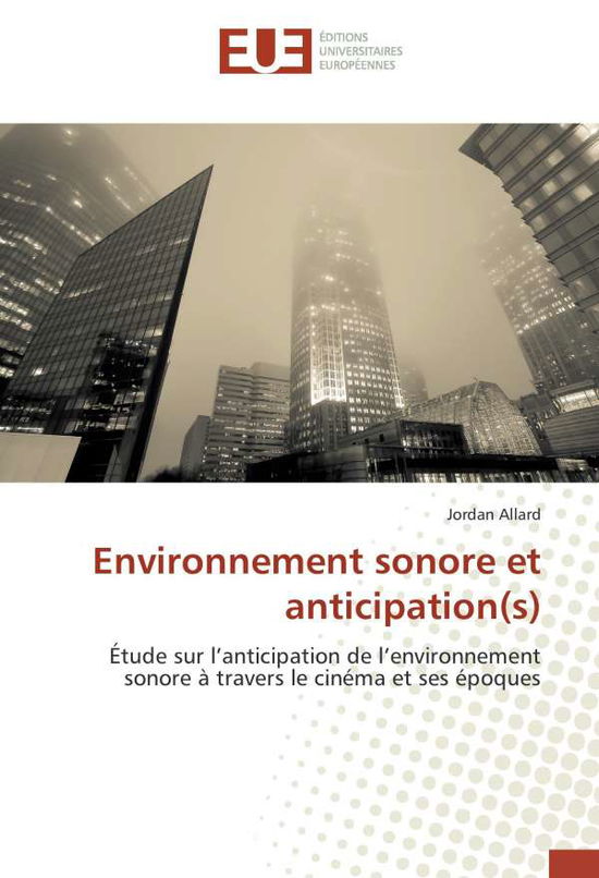 Cover for Allard · Environnement sonore et anticipa (Book)