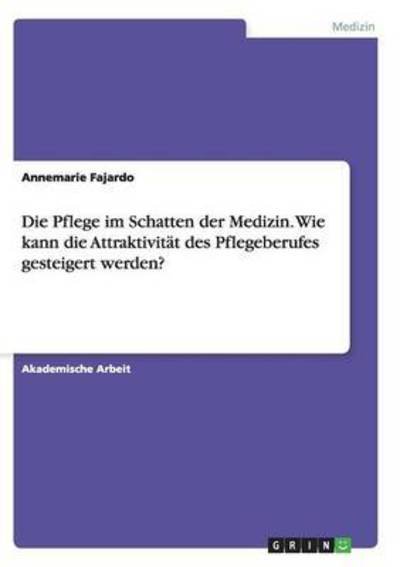 Cover for Fajardo · Die Pflege im Schatten der Medi (Book) (2016)