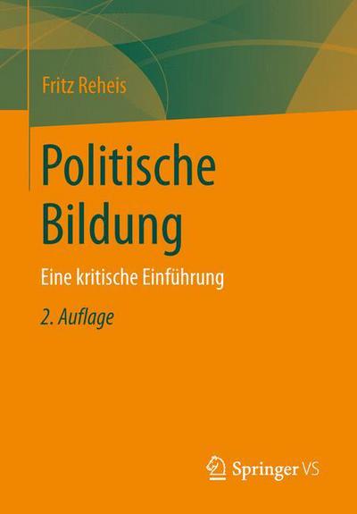 Cover for Fritz Reheis · Politische Bildung: Eine Kritische Einfuhrung (2. Aufl. 2016) (Paperback Book) (2015)