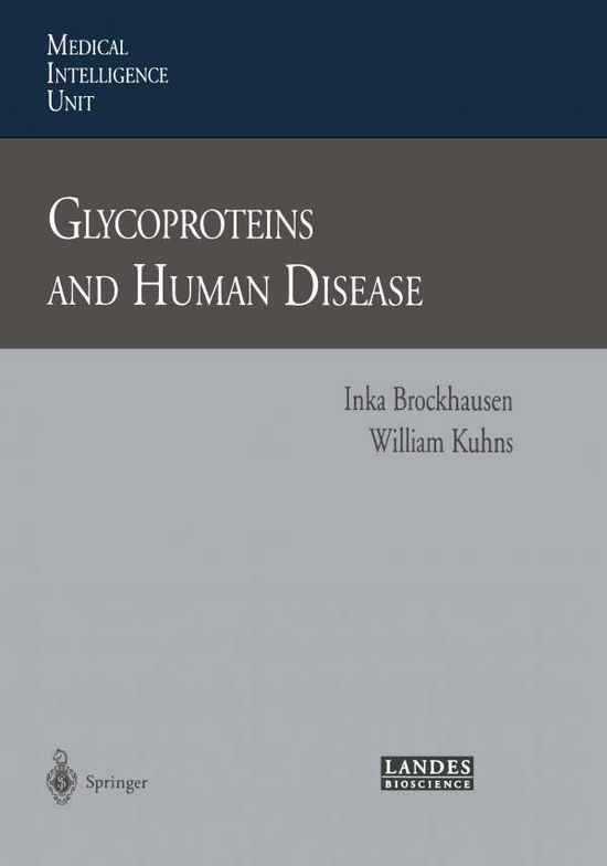 Cover for Inka Brockhausen · Glycoproteins and Human Disease - Medical Intelligence Unit (Paperback Book) [Softcover reprint of the original 1st ed. 1997 edition] (2014)