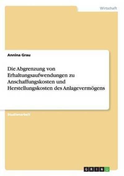 Cover for Grau · Die Abgrenzung von Erhaltungsaufwe (Book)