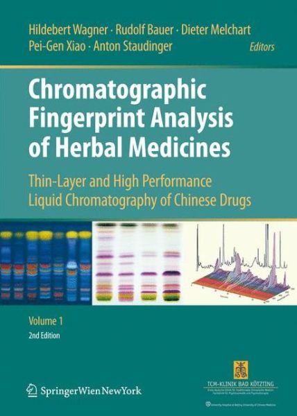 Cover for Hildebert Wagner · Chromatographic Fingerprint Analysis of Herbal Medicines: Thin-layer and High Performance Liquid Chromatography of Chinese Drugs (Hardcover Book) [2nd ed. 2011 edition] (2011)