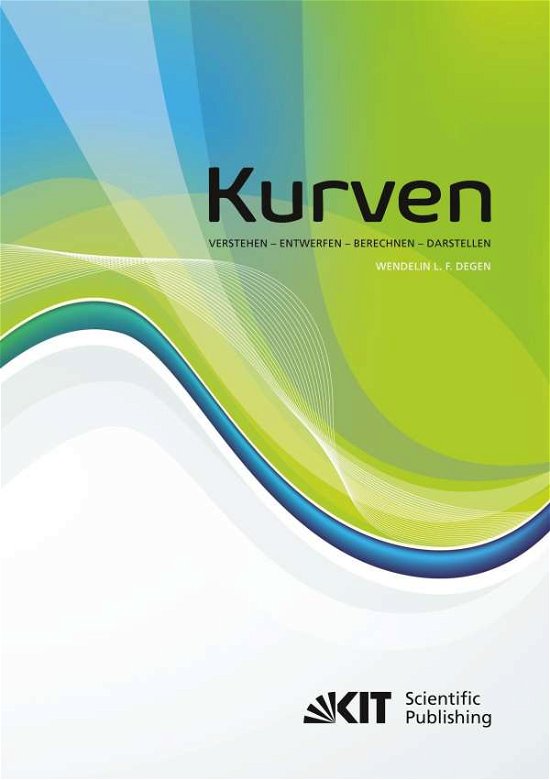 Cover for Degen · Kurven - Verstehen - Entwerfen - (Buch)