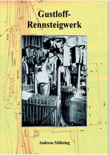 Cover for Andreas Mohring · Gustloff-rennsteigwerk (Paperback Book) [German edition] (2013)