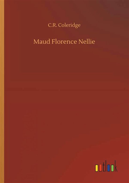 Cover for Coleridge · Maud Florence Nellie (Bok) (2018)