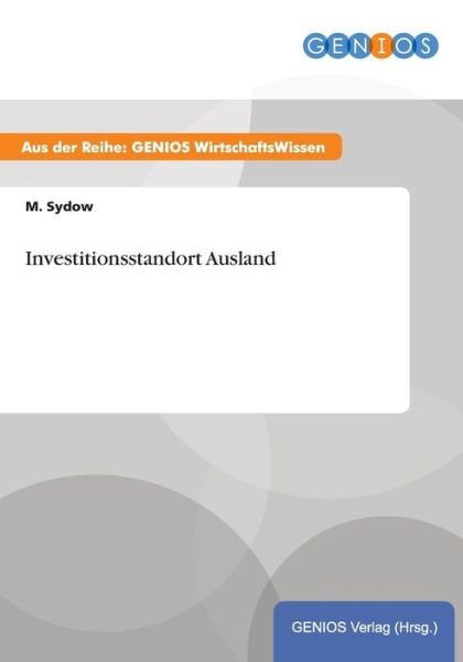 Cover for M Sydow · Investitionsstandort Ausland (Paperback Book) (2015)