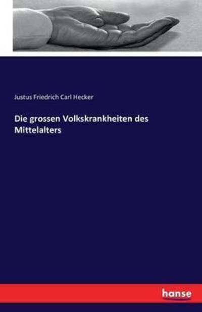 Cover for Hecker · Die grossen Volkskrankheiten des (Bok) (2016)