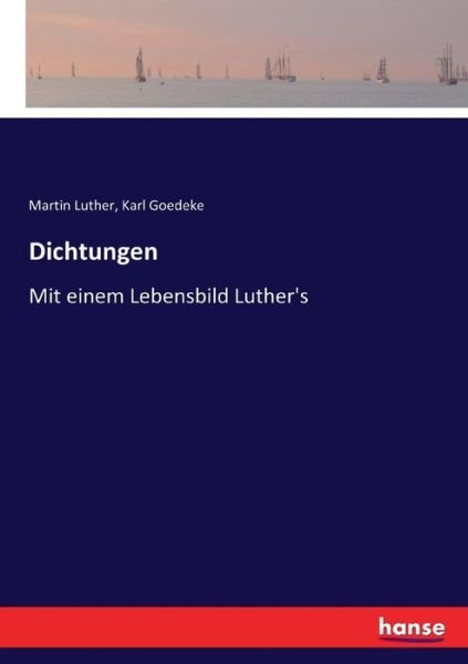 Dichtungen - Luther - Bøker -  - 9783743671621 - 25. januar 2017
