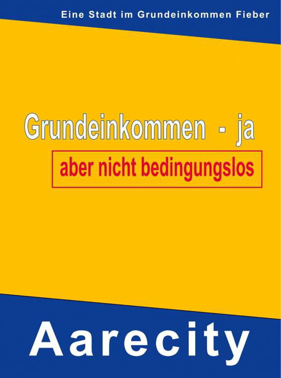 Cover for Müller · Grundeinkommen - ja - aber nicht (Book) (2018)