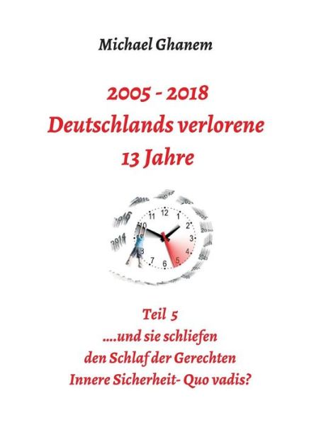 Cover for Ghanem · 2005 - 2018: Deutschlands verlor (Book) (2018)