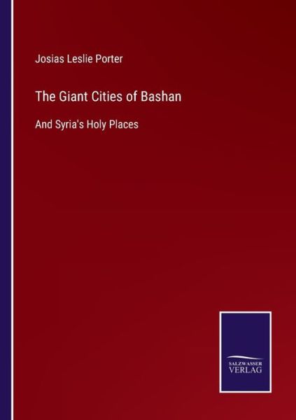 Cover for Josias Leslie Porter · The Giant Cities of Bashan (Paperback Book) (2021)