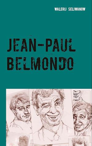 Cover for Walerij Seliwanow · Jean-Paul Belmondo (Hardcover Book) (2021)