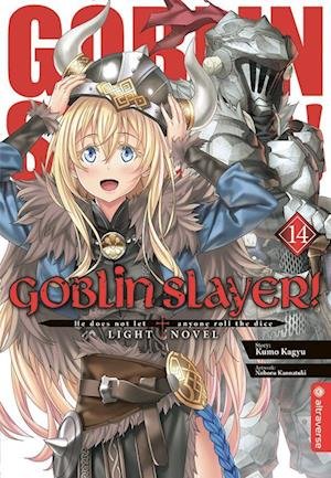 Cover for Kumo Kagyu · Goblin Slayer! Light Novel 14 (Bok) (2022)