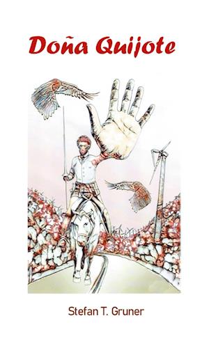 Cover for Stefan T. Gruner · Doña Quijote (Hardcover Book) (2021)