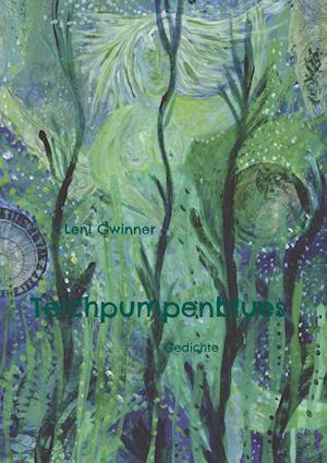 Cover for Leni Gwinner · Teichpumpenblues (Book) (2022)
