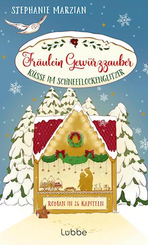 Fräulein Gewürzzauber - Küsse im Schneeflockenglitzer - Stephanie Marzian - Books - Lübbe - 9783757700621 - September 27, 2024