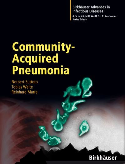 Community-acquired Pneumonia - Birkhauser Advances in Infectious Diseases (Hardcover Book) (2006)