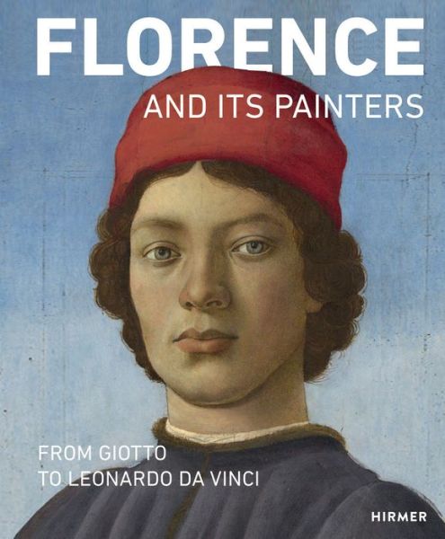 Cover for Andreas Schumacher · Florence and its Painters: From Giotto to Leonardo da Vinci (Hardcover Book) (2018)