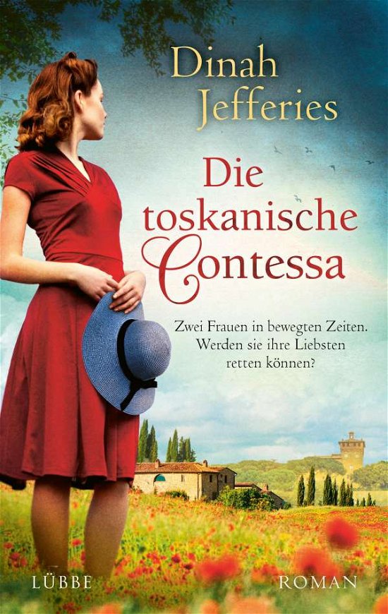 Die toskanische Contessa - Dinah Jefferies - Kirjat - Lübbe - 9783785727621 - torstai 23. joulukuuta 2021