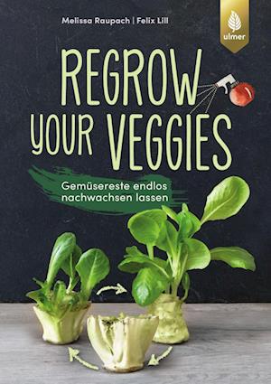 Cover for Melissa Raupach · Regrow your veggies (Paperback Book) (2022)