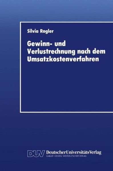Cover for Silvia Rogler · Gewinn- und Verlustrechnung Nach dem Umsatzkostenverfahren (Paperback Book) [1990 edition] (1990)