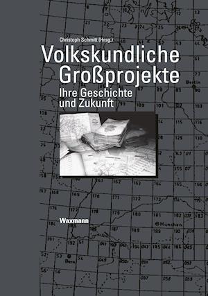 Cover for Christoph Schmitt · Volkskundliche Grossprojekte (Pocketbok) (2020)