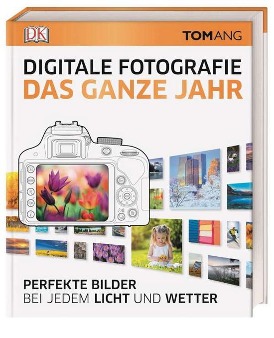 Cover for Ang · Digitale Fotografie. Das ganze Jahr (Book)