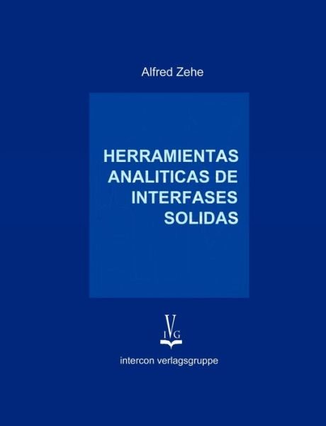 Cover for A Zehe · Herramientas Analiticas de Interfaces Solidas (Pocketbok) [German edition] (2002)