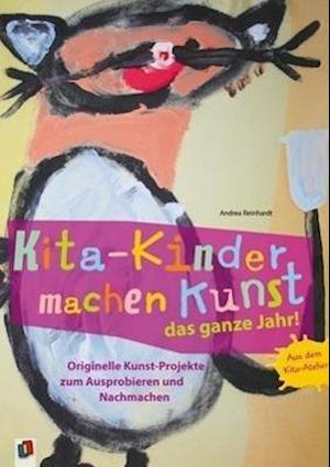 Cover for Andrea Reinhardt · Kita-Kinder machen Kunst das ganze Jahr! (Paperback Book) (2013)