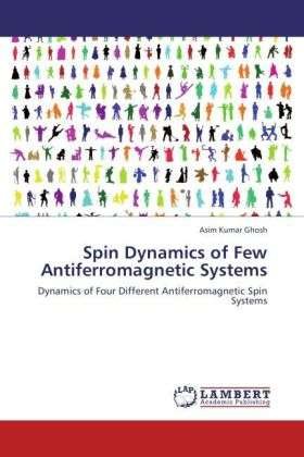 Cover for Ghosh · Spin Dynamics of Few Antiferromag (Book)
