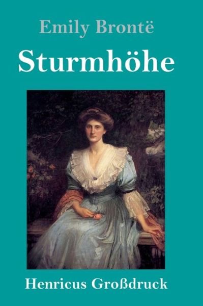 Cover for Emily Brontë · Sturmhoehe (Grossdruck) (Hardcover bog) (2019)