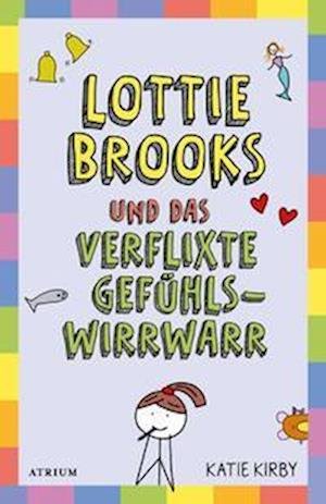 Cover for Katie Kirby · Lottie Brooks und das verflixte Gefühlswirrwarr (Hardcover Book) (2022)