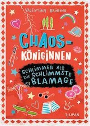 Chaosköniginnen - Valentina Brüning - Livros - TULIPAN VERLAG - 9783864295621 - 13 de setembro de 2022