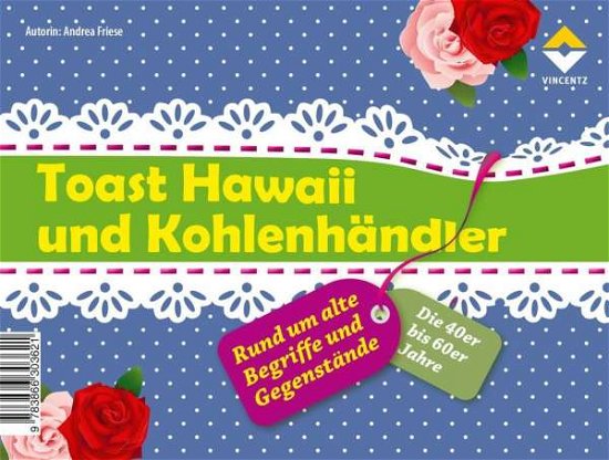 Cover for Friese · Toast Hawaii und Kohlenhändler (Book)