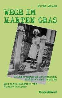 Cover for Weiss · Wege Im Harten Gras (Bok)