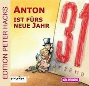 Cover for Peter Hacks · Anton Ist Fuers Neue Jahr (CD) (2019)