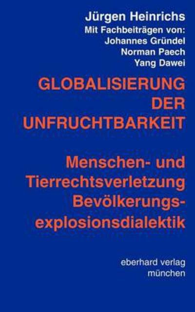 Jurgen Heinrichs · Globalisierung der Unfruchtbarkeit (Paperback Bog) [German edition] (2001)