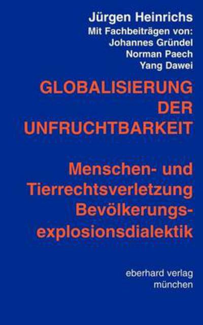 Cover for Jurgen Heinrichs · Globalisierung der Unfruchtbarkeit (Paperback Book) [German edition] (2001)